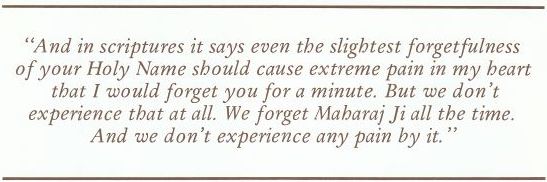 And in scriptures it says even the slightest forgetfulness of your Holy Name should cause extreme pain in my heart