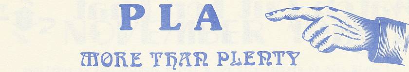 PLA More Than Plenty
