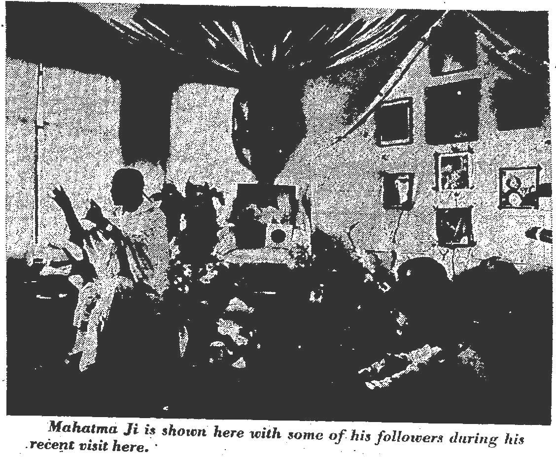 Mahatma Ji shown here with some of his followers on his recent visit
