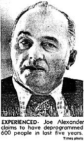 EXPERIENCED - Joe Alexander claims to have deprogrammed 600 people in last five years.